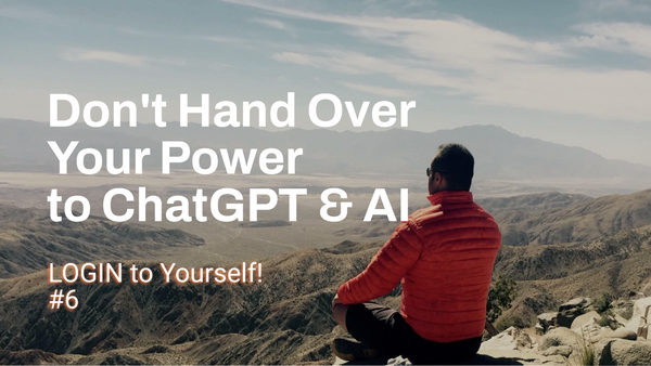 Don't Hand Over Your Power to ChatGPT & AI